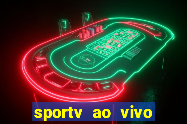 sportv ao vivo multi multicanal